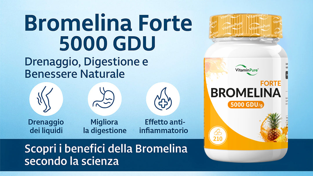 Bromelina Forte: il Miglior Alleato Naturale per Drenare, Ridurre il Gonfiore e Favorire la Digestione