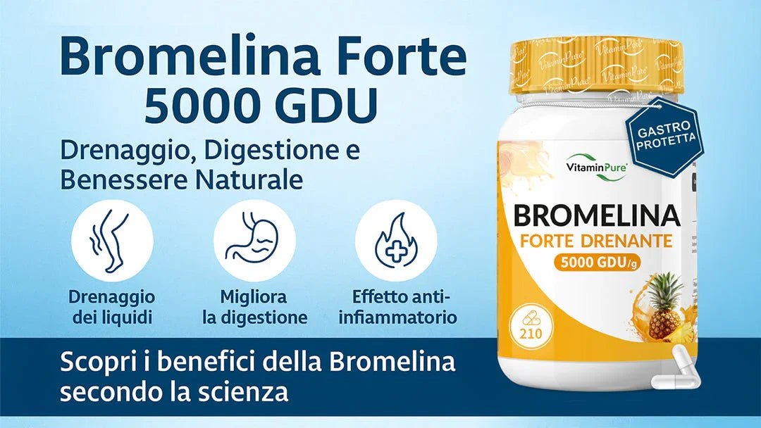 Bromelina Forte: il Miglior Alleato Naturale per Drenare, Ridurre il Gonfiore e Favorire la Digestione