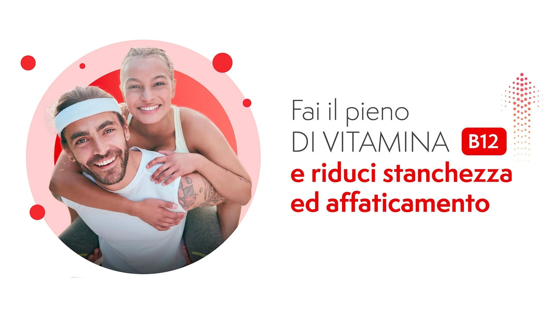 Carenza di Vitamina B12 : 4 Segnali da Non Ignorare e Come Integrarla Efficacemente
